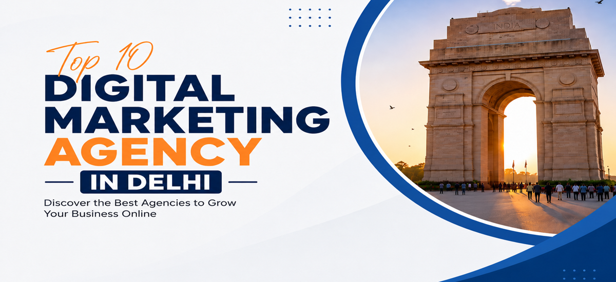 Top 10 Digital Marketing Agency in Delhi