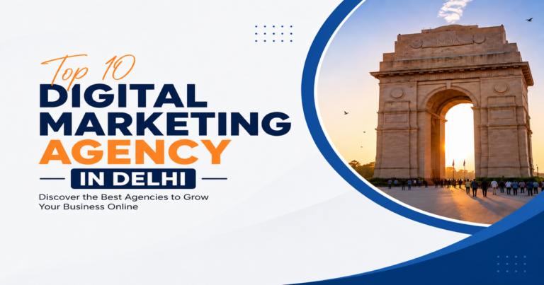 Top 10 Digital Marketing Agency in Delhi